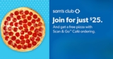 Join Sam’s Club for Just $25 and enjoy a Free 16” Pizza